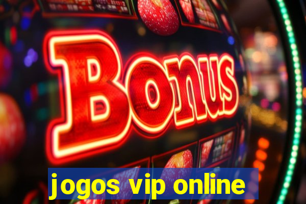 jogos vip online